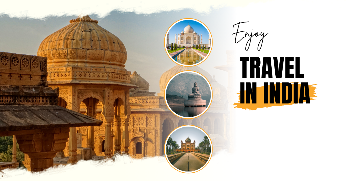 10 Reasons Why You Should Trust a Travel Agency in India